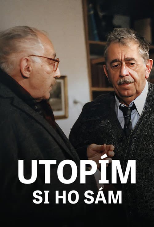 Poster for Utopím si ho sám
