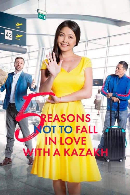 Poster for Five Reasons Not to Fall in Love with a Kazakh