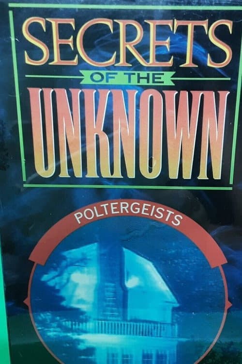 Poster for Secrets of the Unknown: Poltergeists