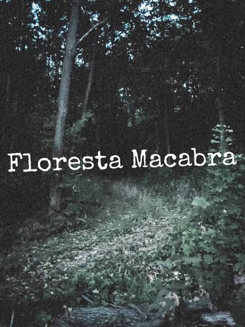 Poster for Floresta Macabra