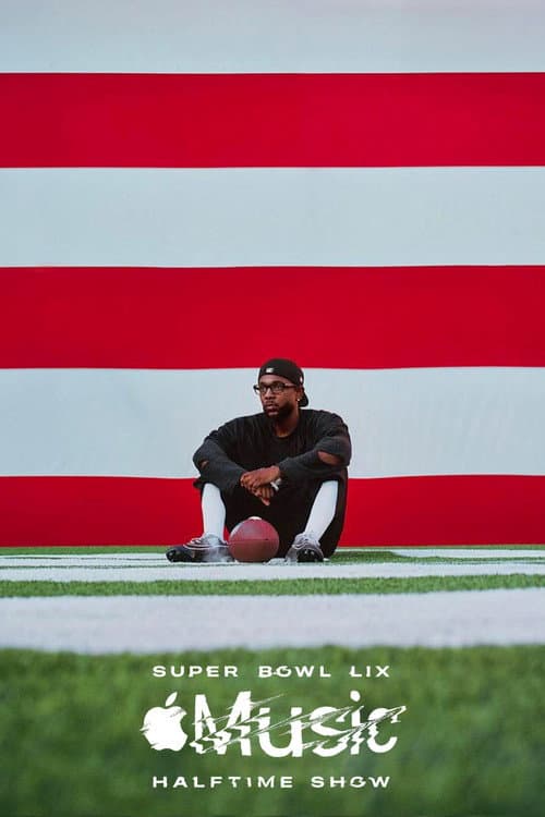 Poster for Kendrick Lamar's Super Bowl LIX Halftime Show