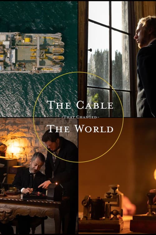 Poster for The Cable That Changed the World