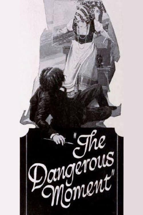 Постер до фільму «The Dangerous Moment»