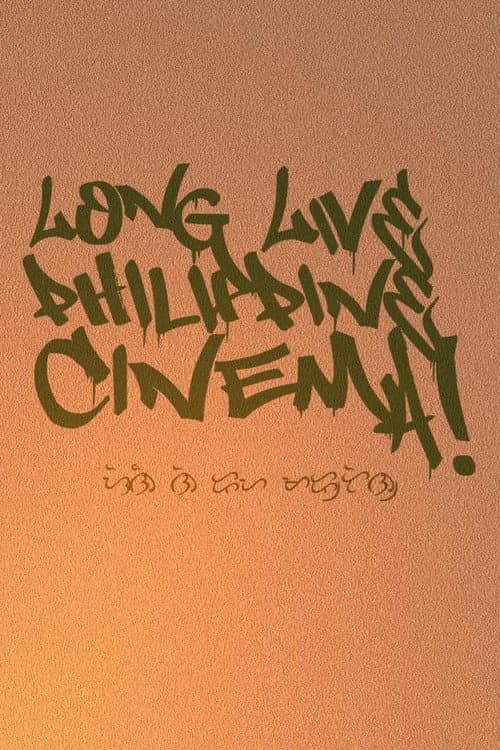 Poster for Long Live Philippine Cinema!