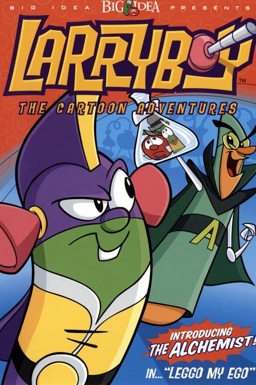Poster for VeggieTales: LarryBoy in Leggo my Ego!