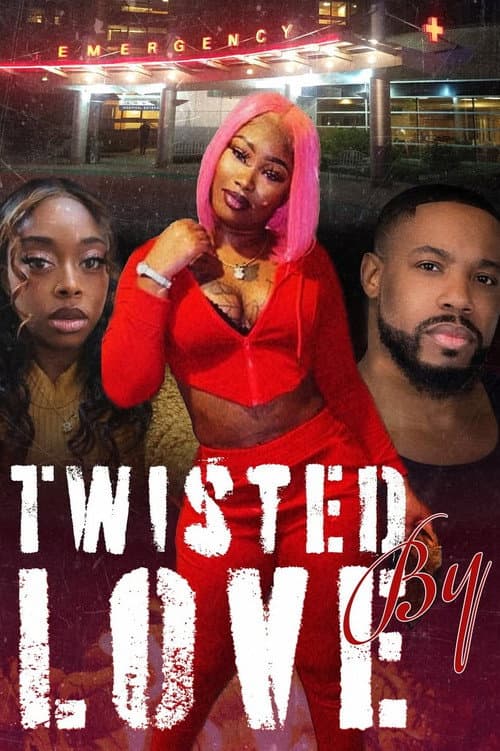 Poster for Twisted By Love