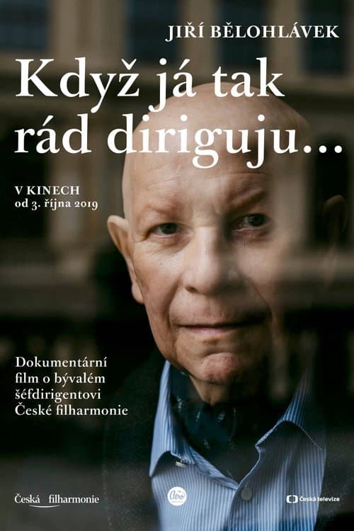 Постер до фільму «Jiří Bělohlávek: But I just love conducting so much»