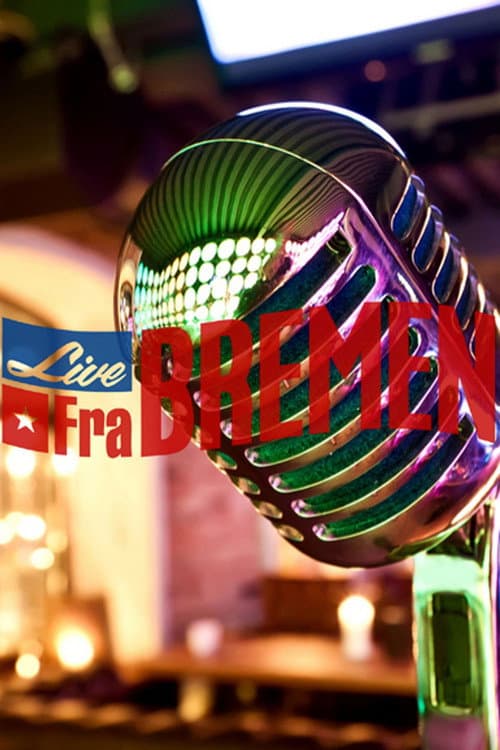 Poster for Live fra Bremen