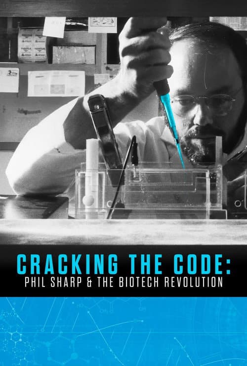 Poster for Cracking the Code: Phil Sharp and the Biotech Revolution