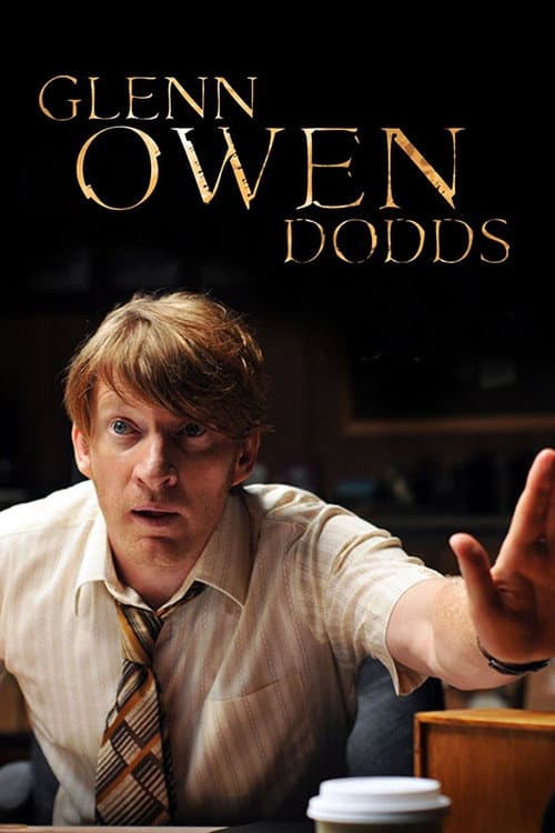 Poster for Glenn Owen Dodds