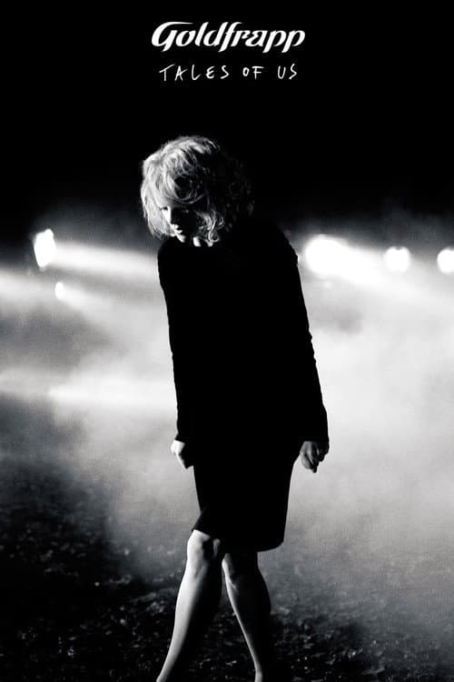 Poster for Goldfrapp: Tales Of Us