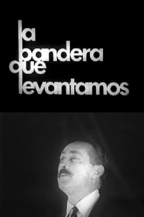 Poster for La Bandera que Levantamos