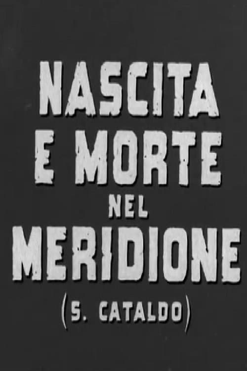 Poster for Nascita e morte nel meridione (S. Cataldo)