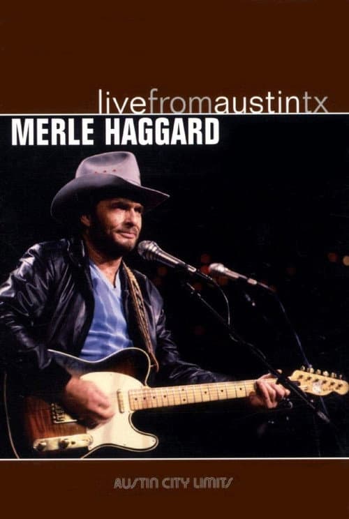 Poster for Merle Haggard: Live from Austin, TX