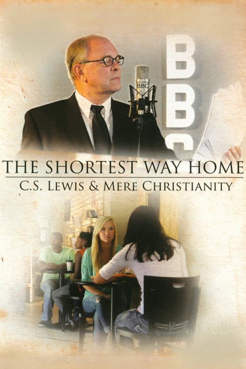 Poster for The Shortest Way Home: C.S. Lewis and Mere Christianity