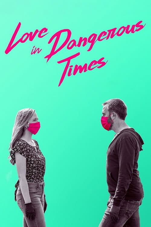 Poster for Love in Dangerous Times
