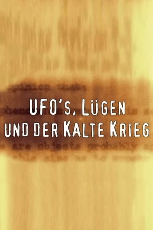 Poster for UFOs, Lies and the Cold War