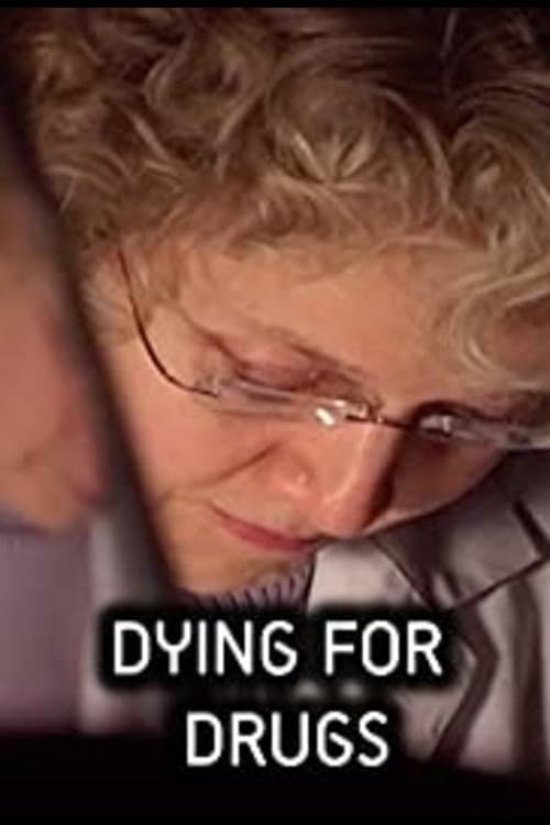 Poster for Dying for Drugs