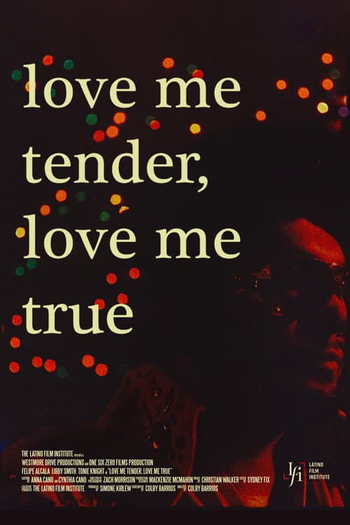 Poster for Love Me Tender, Love Me True