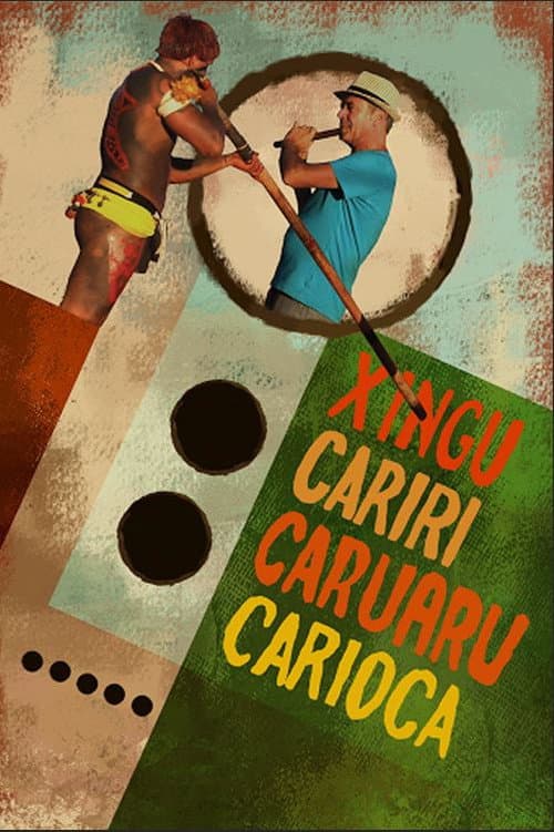 Poster for Xingu Cariri Caruaru Carioca
