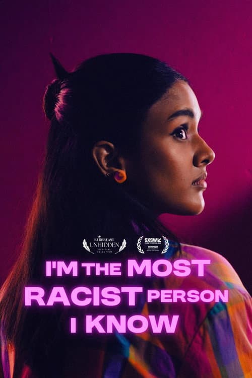 Poster for I'm the Most Racist Person I Know