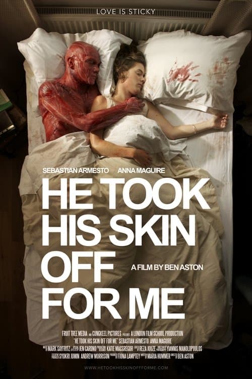 Poster for He Took His Skin Off for Me