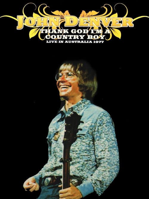 Poster for John Denver - Thank God I'm A Country Boy Live In Australia 1977