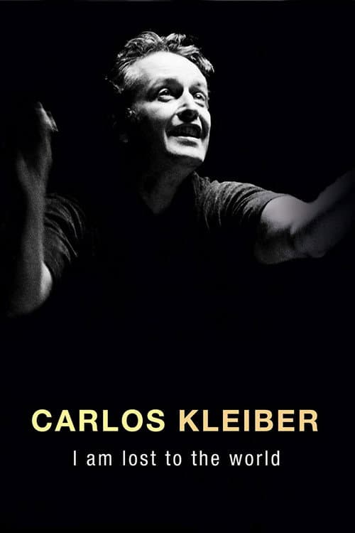 Poster for Carlos Kleiber:  I am Lost to the World