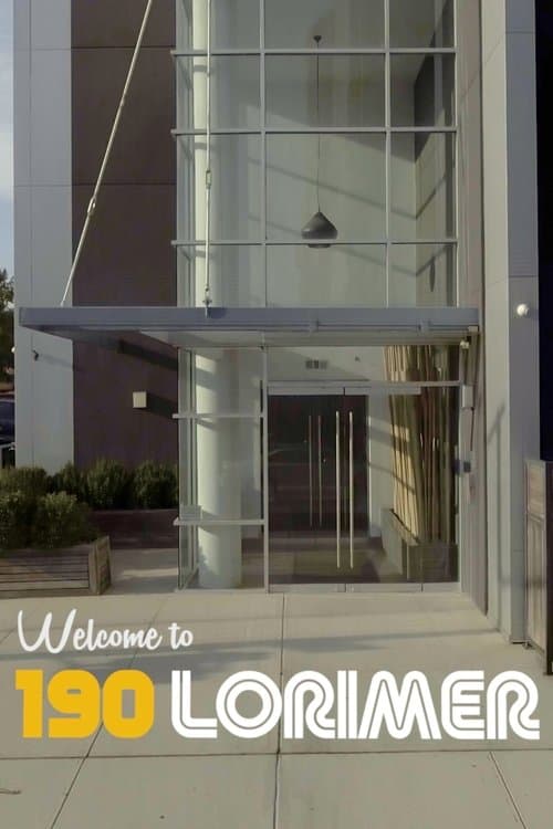 Poster for Welcome to 190 Lorimer
