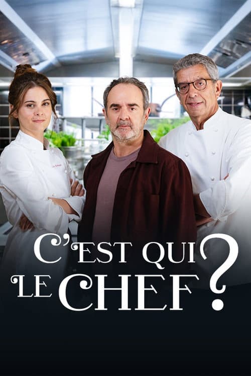 Poster for C'est qui le chef ?