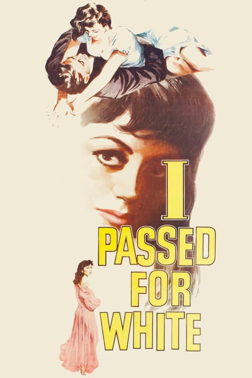 Постер до фільму «I Passed for White»