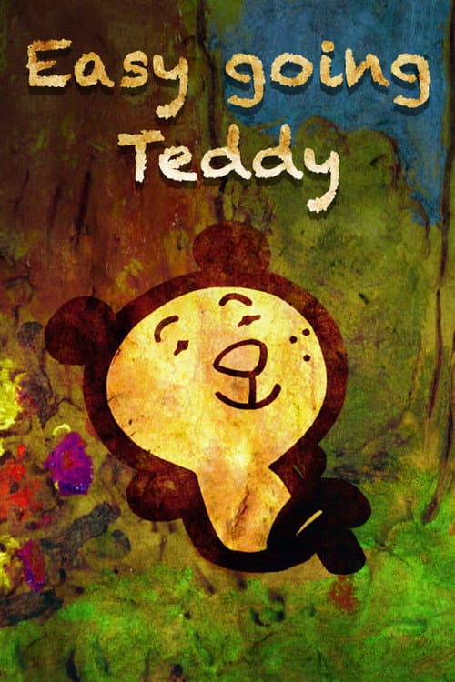 Poster for Easygoing Teddy
