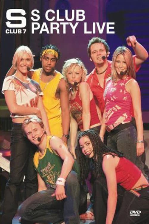 Poster for S Club Party Live
