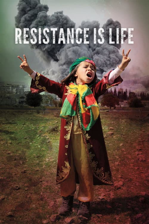 Poster for Resistance Is Life