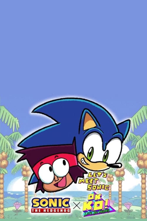 Poster for OK KO! Let's Meet Sonic