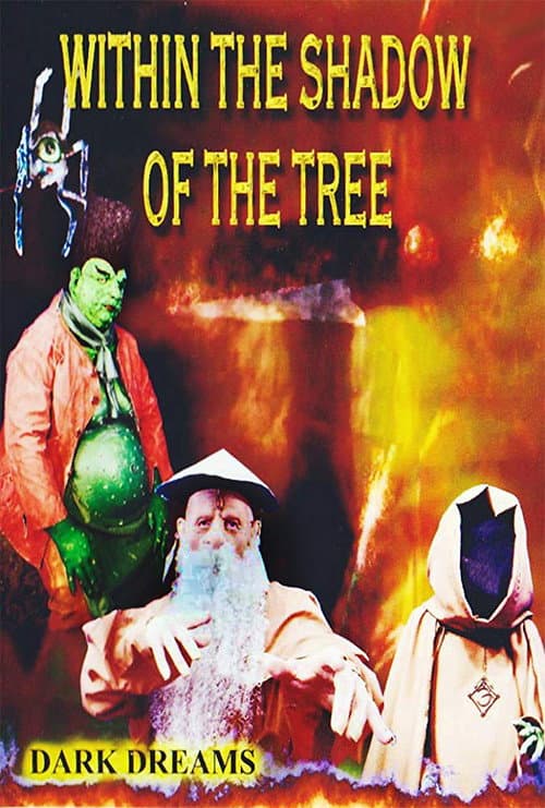 Poster for Within the Shadow of the Tree: Dark Dreams