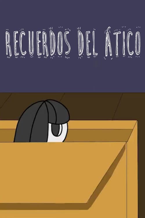 Poster for Recuerdos del ático