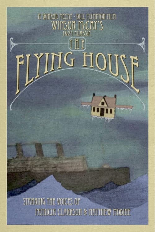 Постер до фільму «Dreams of the Rarebit Fiend: The Flying House»