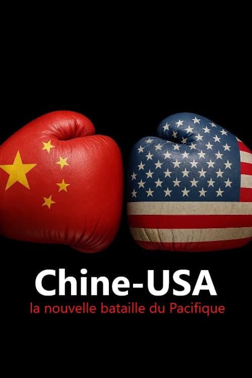 Poster for Chine-USA : la nouvelle bataille du Pacifique