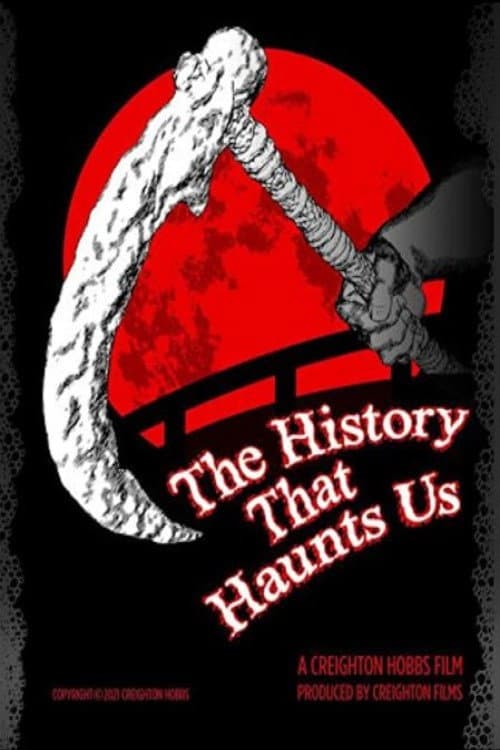Poster for The History That Haunts Us