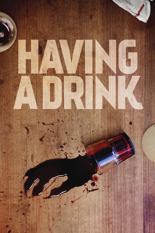 Poster for Having a Drink