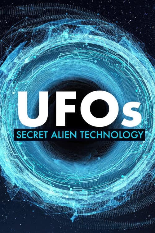 Poster for UFOs: Secret Alien Technology