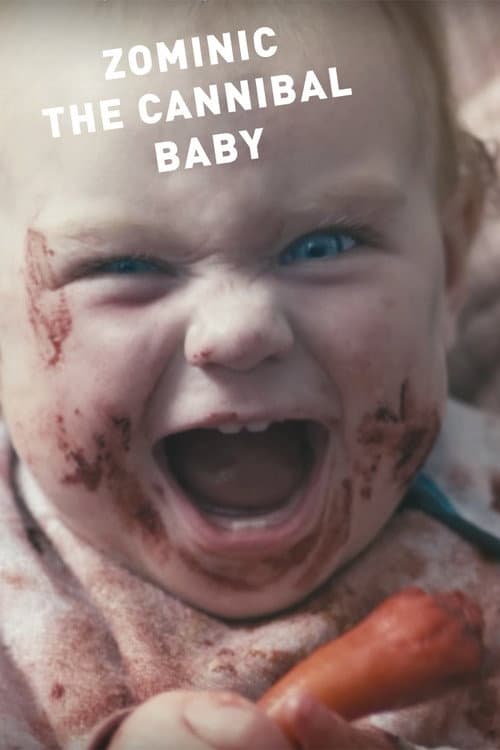 Poster for Zominic the Cannibal Baby