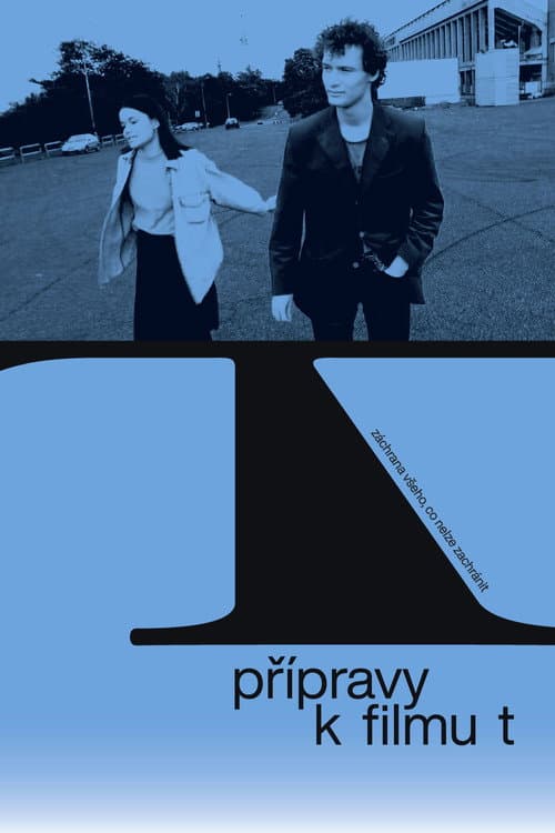 Poster for Preparations for Film T