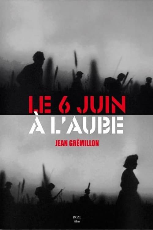 Постер до фільму «The Sixth of June at Dawn»