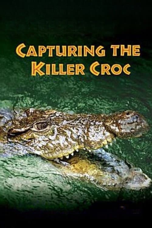 Poster for Capturing the Killer Croc