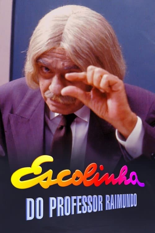 Poster for Escolinha do Professor Raimundo