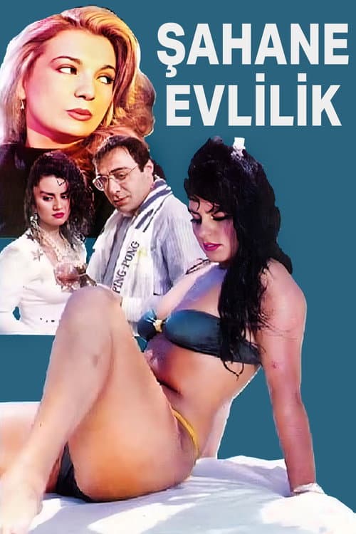 Poster for Şahane Evlilik