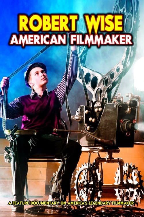 Poster for Robert Wise: American Filmmaker