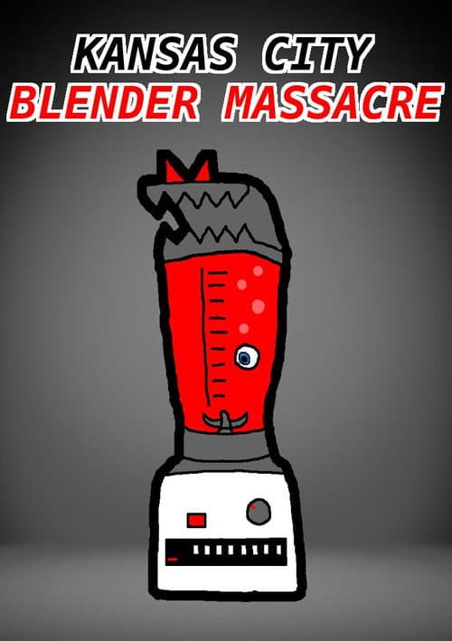 Poster for Kansas City Blender Massacre